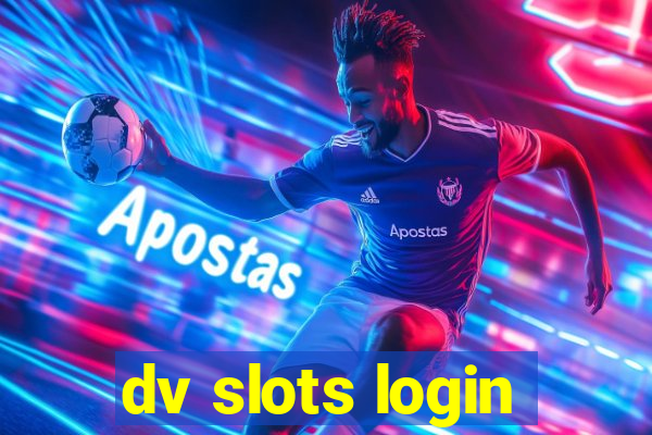 dv slots login